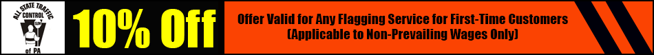 10% Off - Offer Valid for Any Flagging Service for First-Time Customers (Applicable to Non-Prevailing Wages Only) 10% Off - Offer Valid for Any Flagging Service for First-Time Customers (Applicable to Non-Prevailing Wages Only)